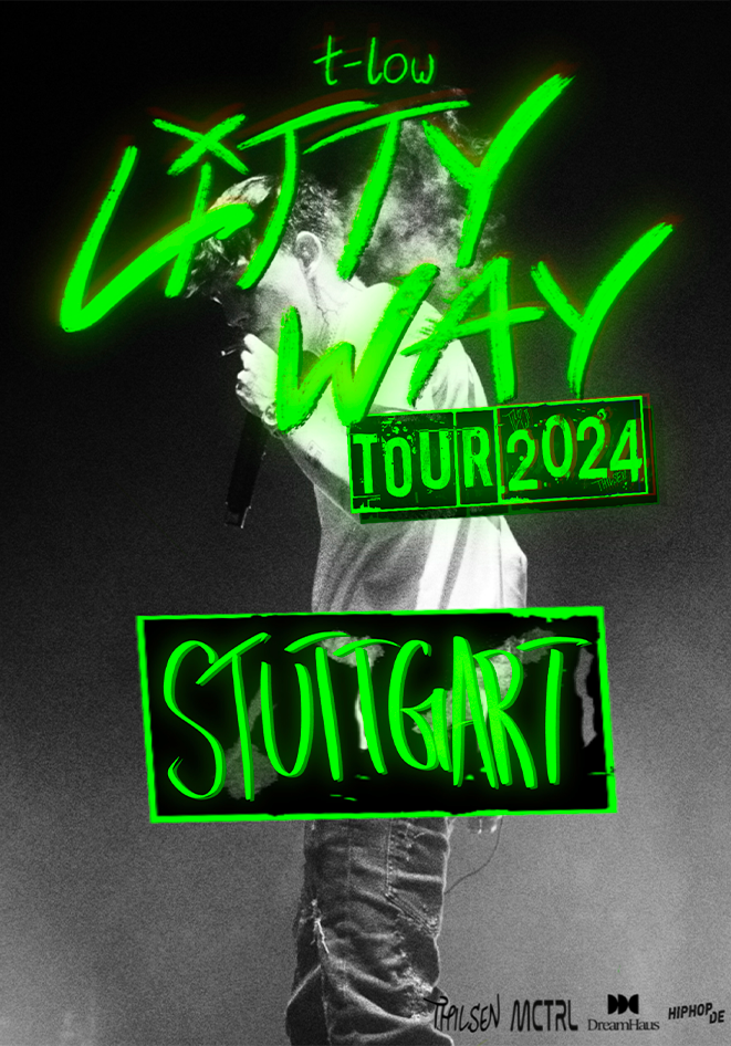 Stuttgart - t-low Litty Way Tour 2024 E-Ticket