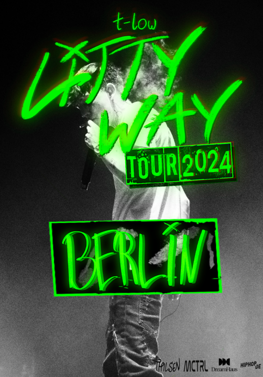Berlin - t-low Litty Way Tour 2024 E-Ticket