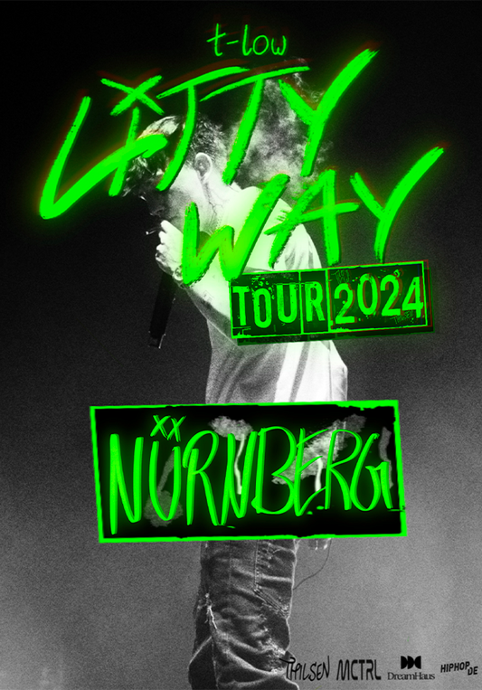 Nürnberg - t-low Litty Way Tour 2024 E-Ticket
