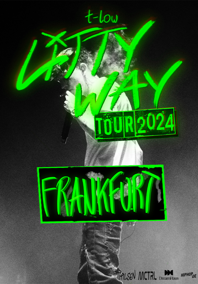 Frankfurt - t-low Litty Way Tour 2024 E-Ticket